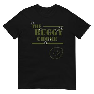 The Buggy Choke T-Shirt (unisex)