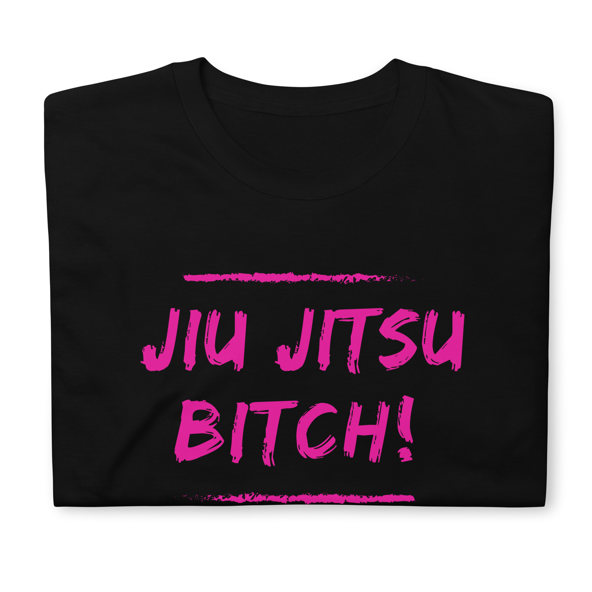 Jiu Jitsu Bitch T-Shirt (unisex) - Image 3