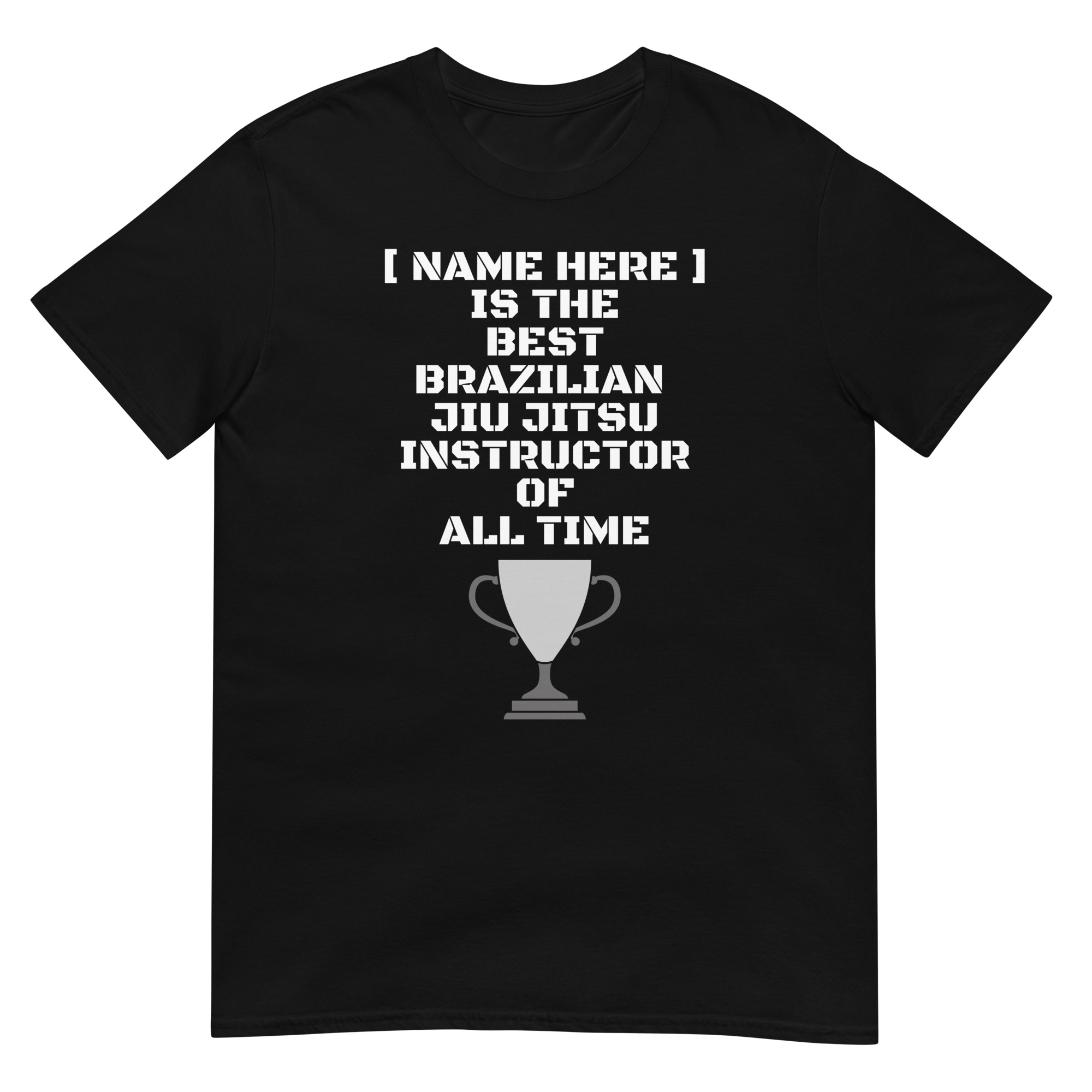Insert Name Instructor T-Shirt (unisex)