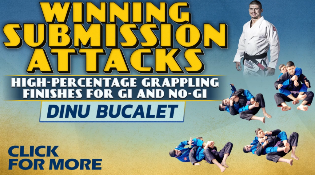Winning Submission Attacks Dinu Bucalet DVD Review
