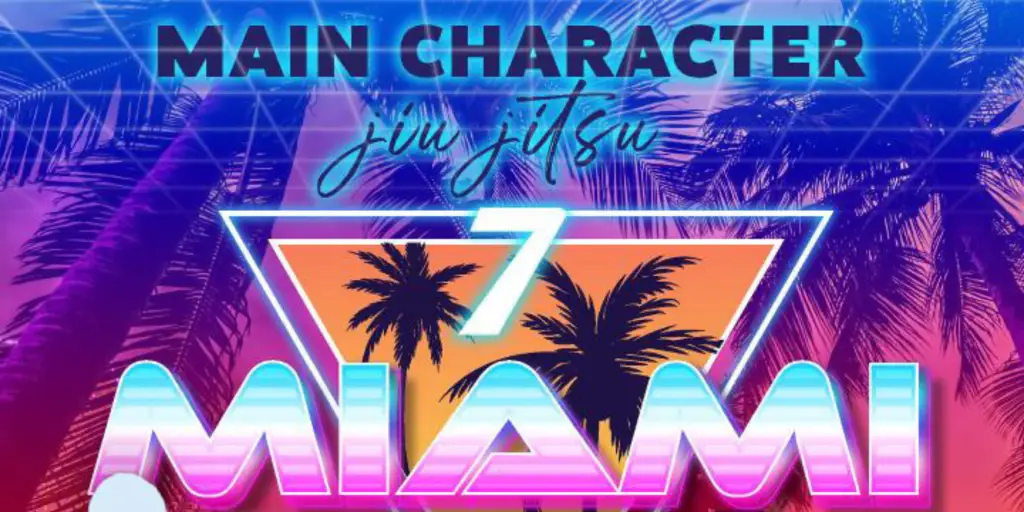 Main Character Jiu-Jitsu 7 Miami Invasion Results Highlights